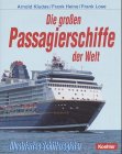 Die grossen Passagierschiffe der Welt